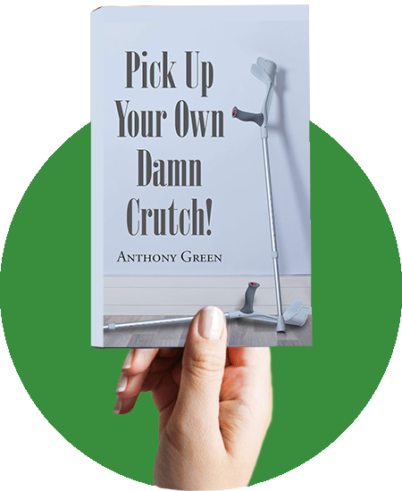 Pick Up Your Own Damn Crutch book cover