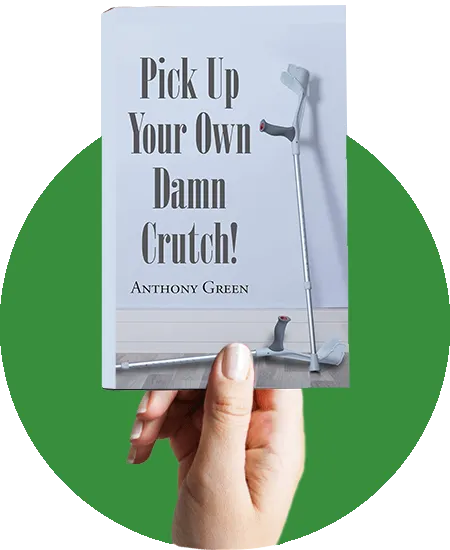 Pick Up Your Own Damn Crutch book cover